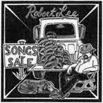 Robert Lee CD cover for Songs For Sale