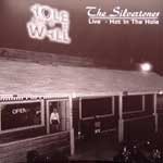 The Silvertones: Hot in the Hole - Live at Hole in the Wall
